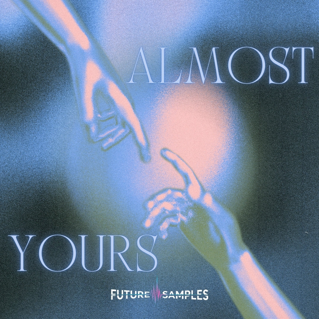 ALMOST YOURS - R&B - Future Samples
