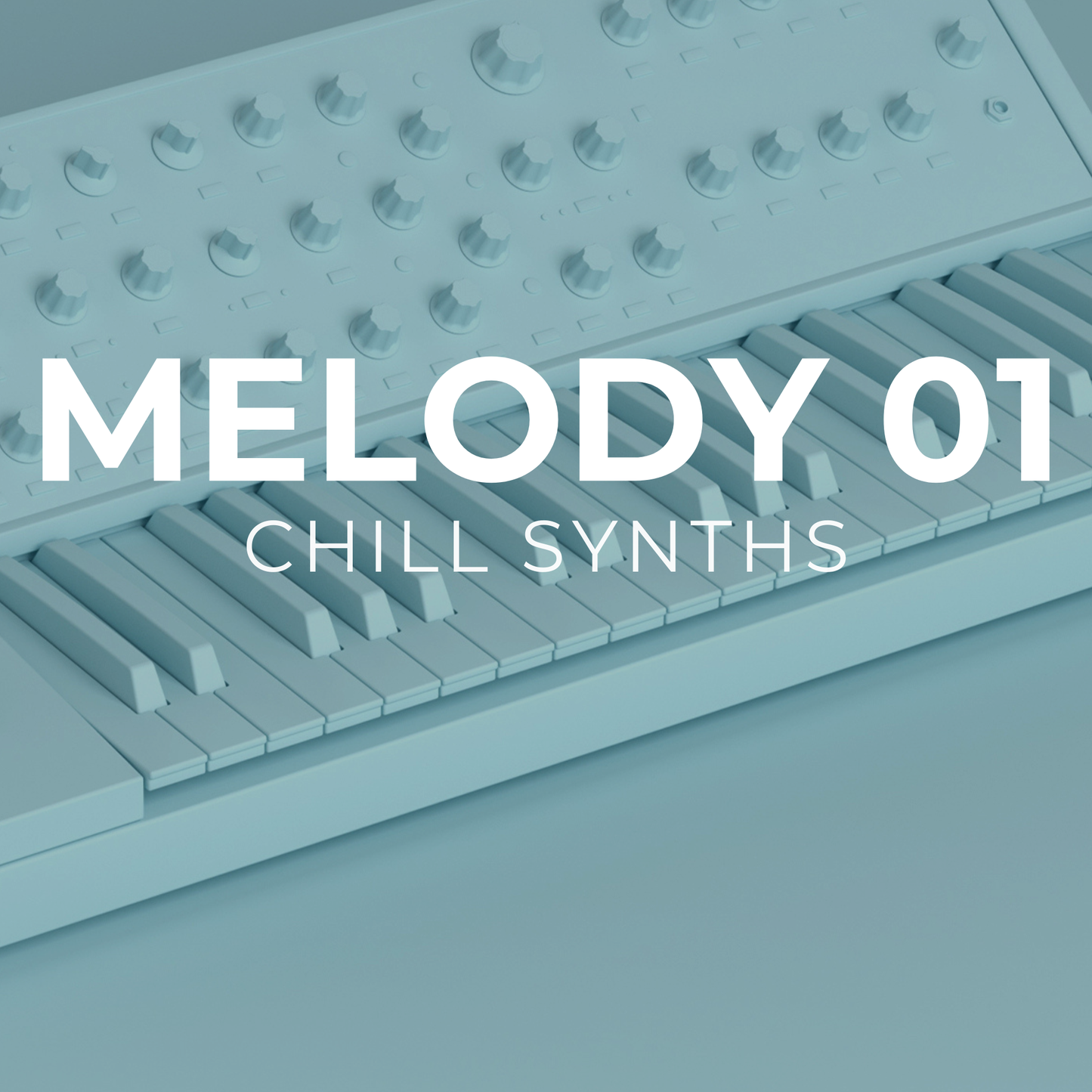 CHILL SYNTHS - Melody 01