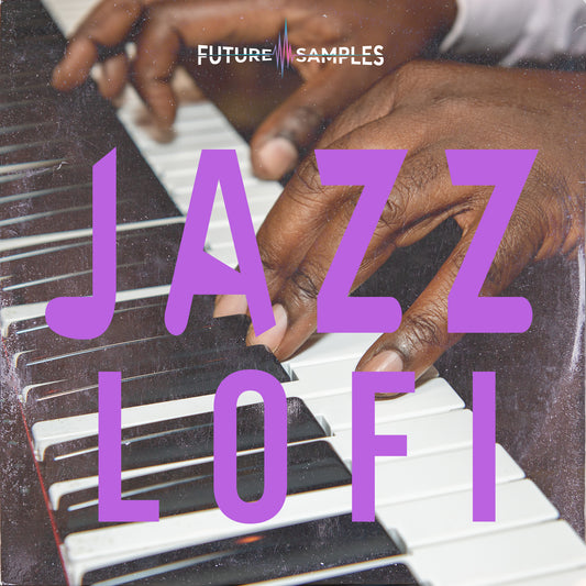 JAZZ LOFI - Future Samples