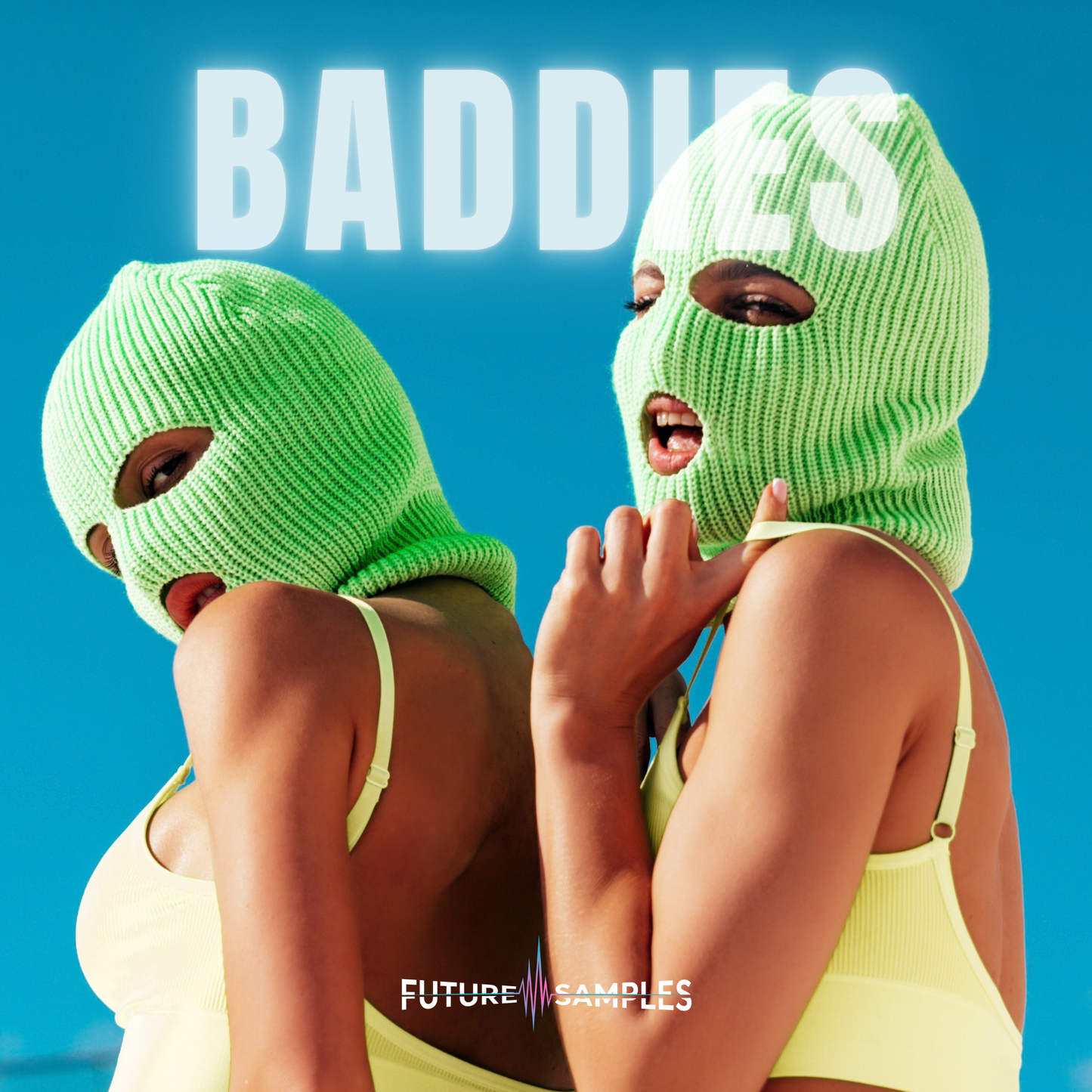 BADDIES
