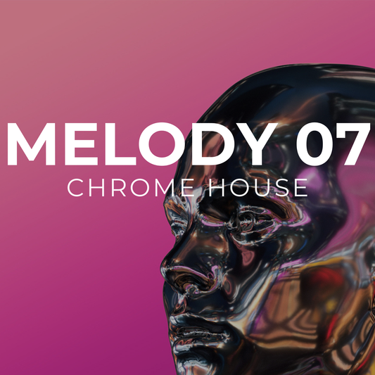 CHROME HOUSE - Melody 07