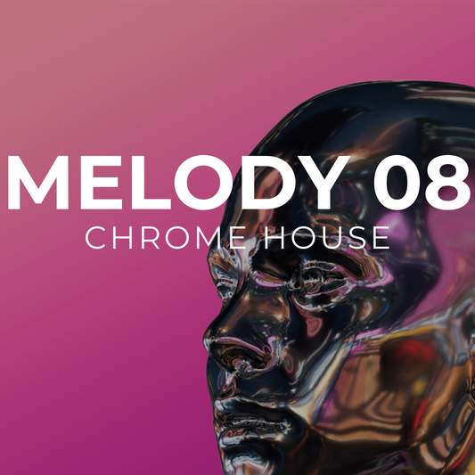CHROME HOUSE - Melody 08
