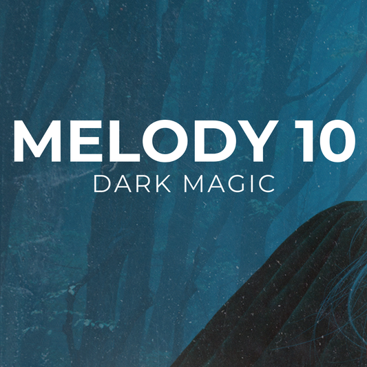 DARK MAGIC - Melody 10
