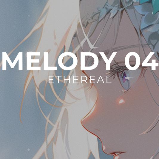 ETHEREAL - Melody 04