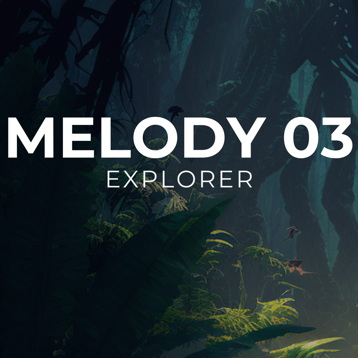 EXPLORER - Melody 03