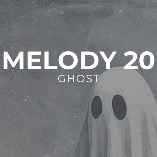 GHOST - Melody 20