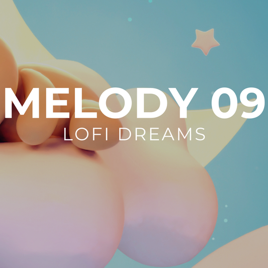 LOFI DREAMS - Melody 09