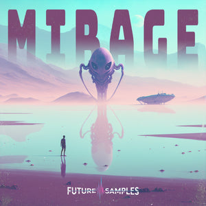 MIRAGE - Future Trap - Future Samples