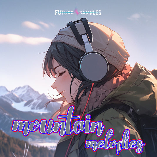 MOUNTAIN MELODIES - Lofi Hip Hop - Future Samples