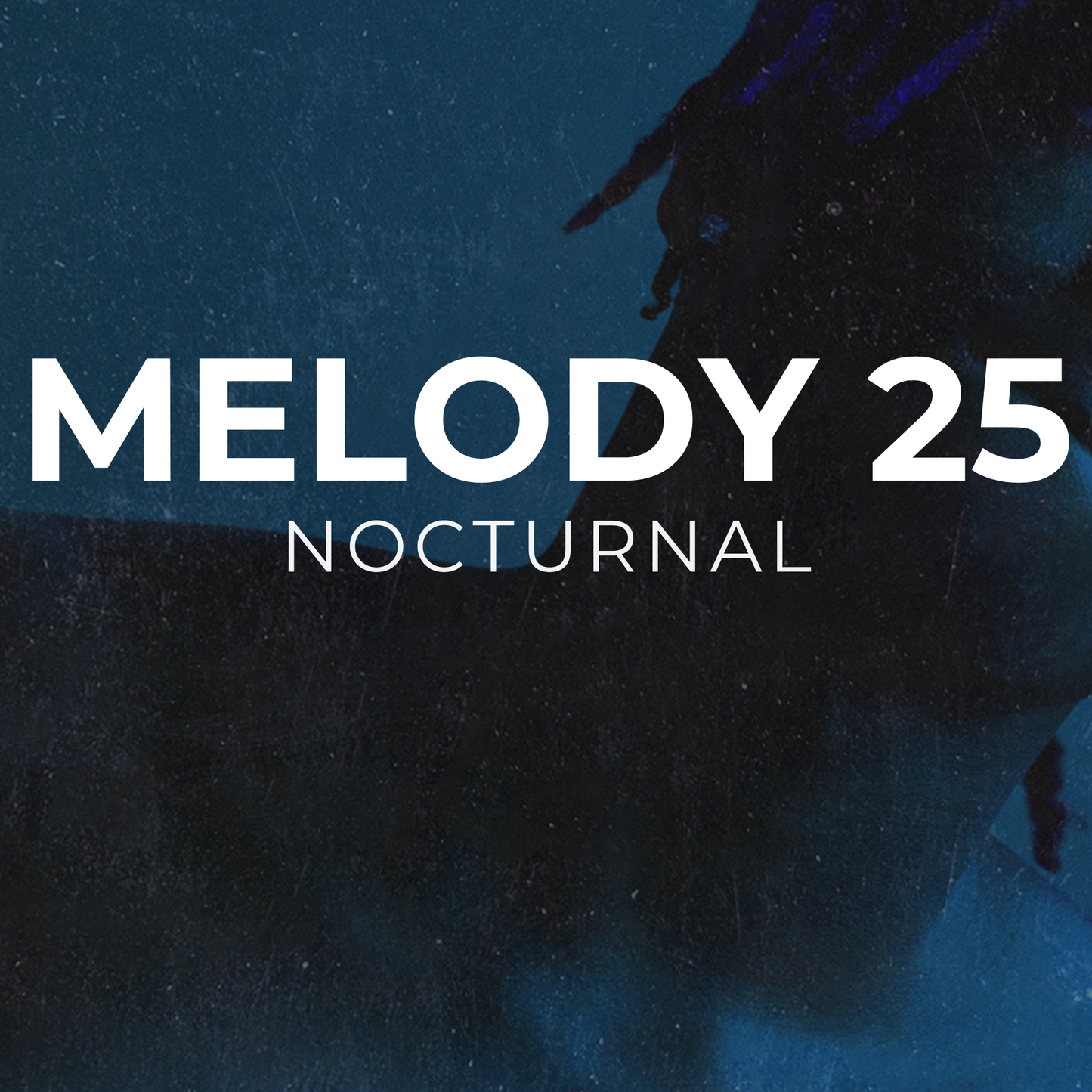 NOCTURNAL - Melody 25