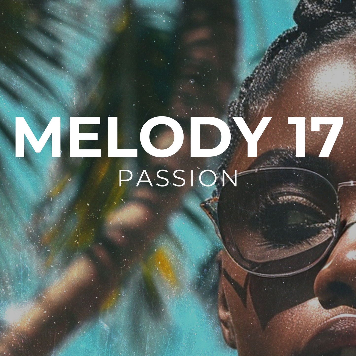 PASSION - Melody 17
