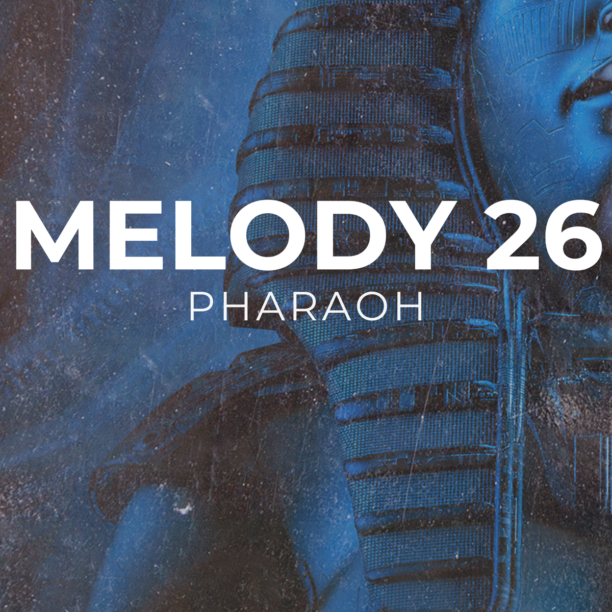 PHARAOH - Melody 26