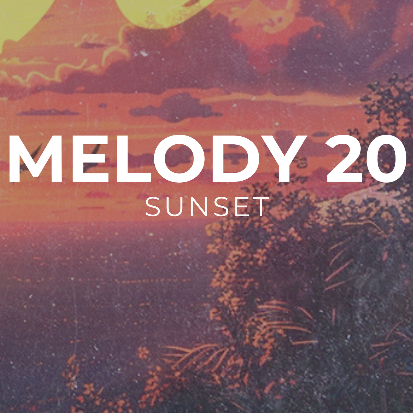 SUNSET - Melody 20