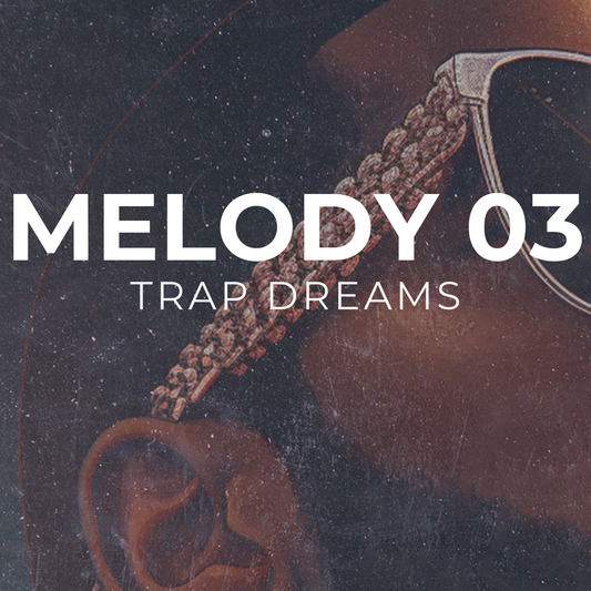TRAP DREAMS - Melody 03