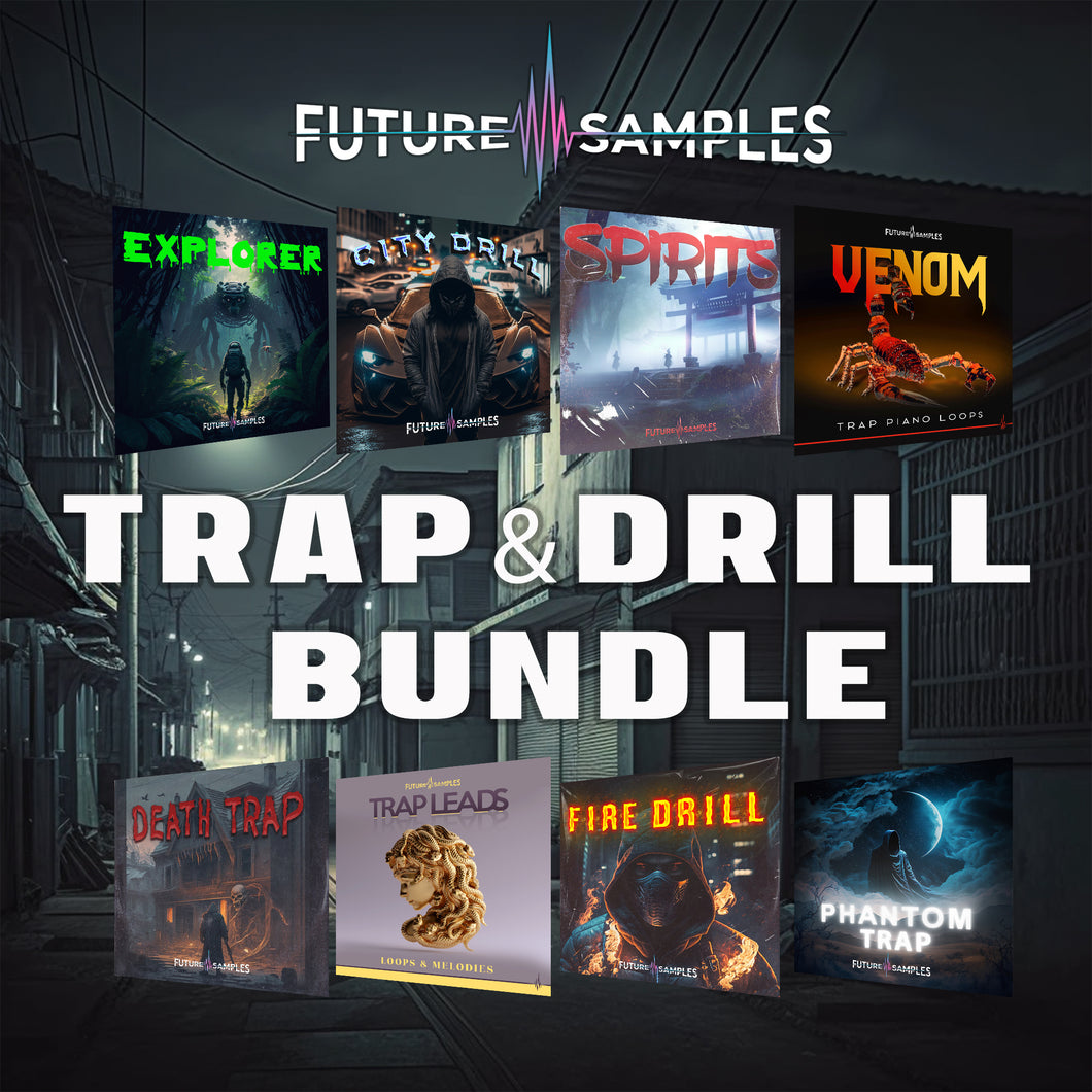 TRAP & DRILL BUNDLE - Future Samples