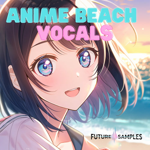 ANIME BEACH VOCALS - Future Samples