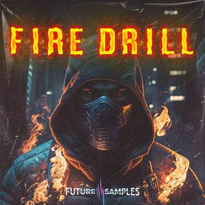 FIRE DRILL - Future Samples