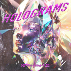 HOLOGRAMS - Future Samples