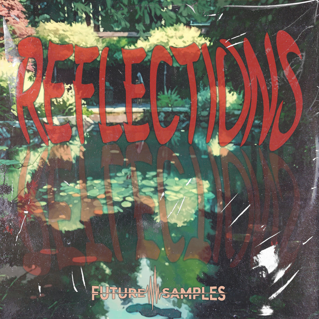 REFLECTIONS - Future Samples